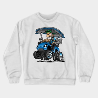 Funny Golf Cart Hotrod Golf Car Popping a Wheelie Cartoon Crewneck Sweatshirt